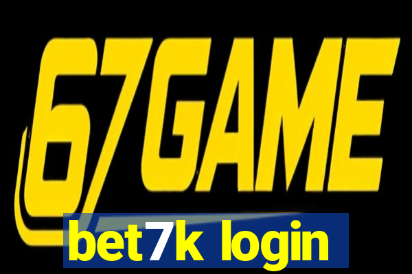 bet7k login